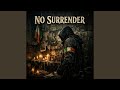 NO Surrender