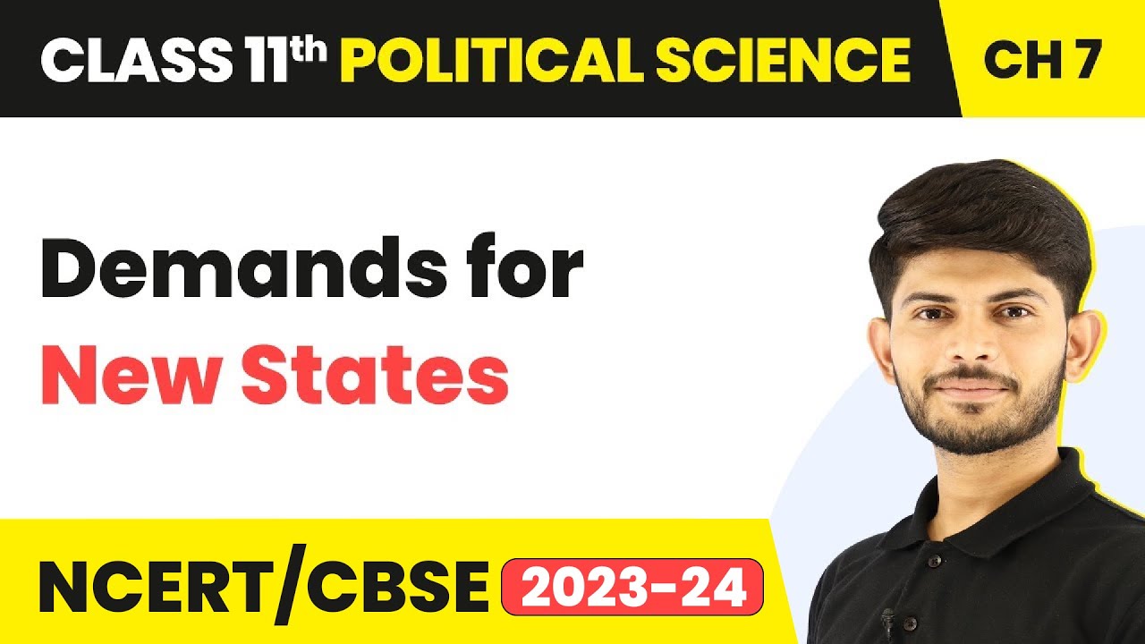 Demands for New States - Federalism | Class 11 Political Science