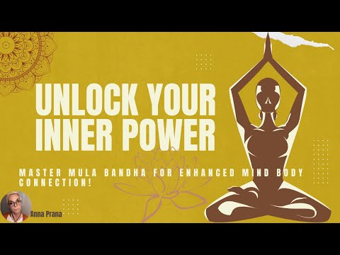 Mula Bandha: Unlock your inner power & reduce stress!