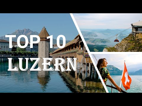 TOP 10 LUCERNE | The best sights & tips for your holiday
