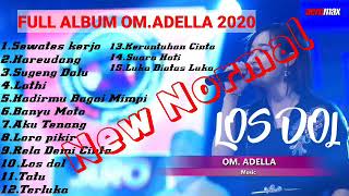 Download lagu FULL ALBUM TERBARU OM.ADELLA NEW NORMAL mp3 Download lagu FULL ALBUM TERBARU OM.ADELLA NEW NORMAL mp3