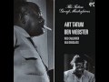 My One And Only Love Art Tatum & Ben Webster