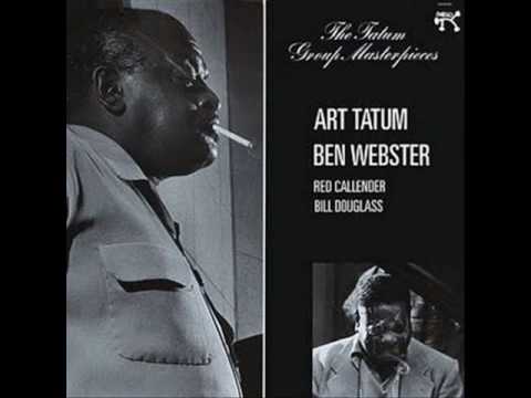 My One And Only Love Art Tatum & Ben Webster