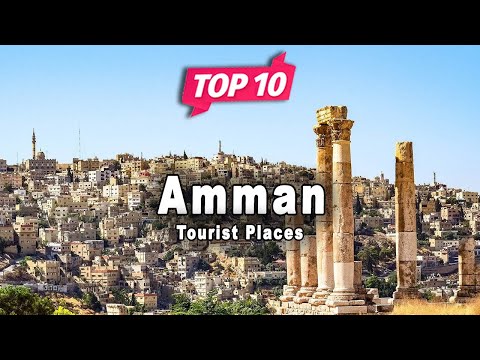 Top 10 Places to Visit in Amman | Jordan - English