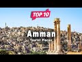 Top 10 Places To Visit In Amman Jordan English