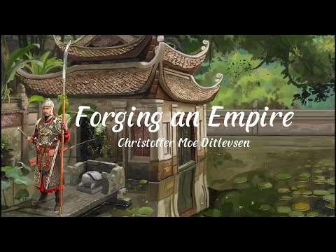 Forging an Empire - Christoffer Moe Ditlevsen