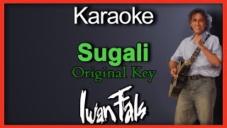 Download lagu Sugali - Iwan Fals (Karaoke) Original Key/Nada Cowok mp3