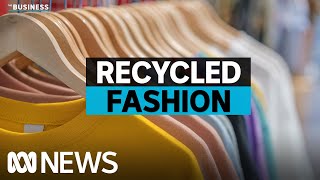 Selling old clothes is a booming industry | The Business | ABC News