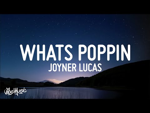 Joyner Lucas - What's Poppin Remix (What's Gucci) (Lyrics)