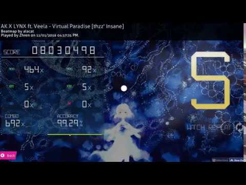 FC (117pp new top play) 4* osu! AK X LYNX ft. Veela - Virtual Paradise [thzz' Insane] (99.29%)