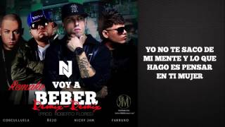 Voy A Beber Remix 2 - Nicky Jam Ft Ñejo Cosculluela Farruko (Prod. Roberto Flores)(REMAKE)