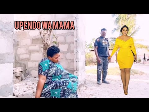 UPENDO WA MAMA 💞 FULL MOVIE |Love story  #love