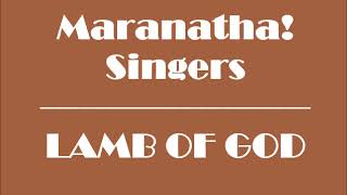 MARANATHA! SINGERS ~ LAMB OF GOD - 1989