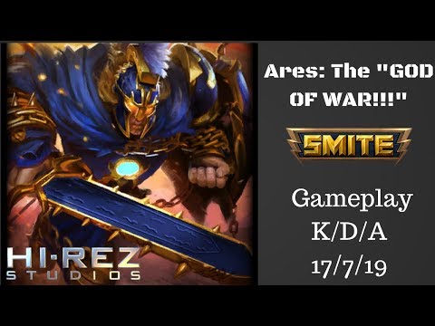 ARES: THE GOD OF WAR! - Smite Gameplay [17-7]