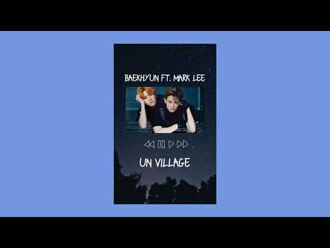 UN Village - Baekhyun ft. Mark Lee