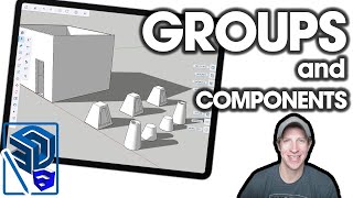 Using GROUPS AND COMPONENTS in SketchUp for Ipad - Getting Started with SketchUp for Ipad 4