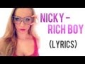 Nicky - Rich Boy (lyrics) 