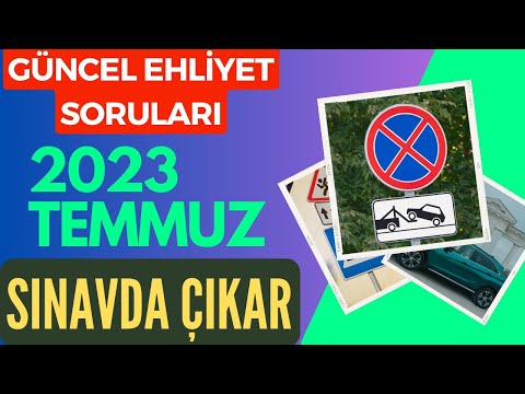 SINAVDA ÇIKAR / 2023 TEMMUZ EHLİYET SORULARI / EHLİYET SINAV SORULARI 2023 / GÜNCEL EHLİYET SORULARI