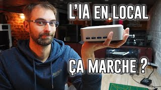 Faire tourner une IA à la maison sans cloud ? J'ai testé pour que vous n'ayez pas à le faire !