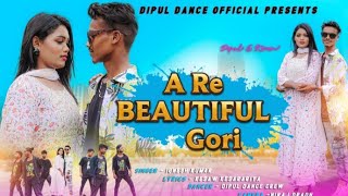 A RE BEAUTIFUL GORI || NEW NAGPURI SONG 2023 || SINGER IGNESH KUMAR || || ft: DIPUL & KIRAN