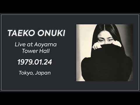 大貫妙子 Taeko Onuki - Live at Aoyama Tower Hall (1979/01/24)