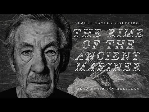 Ian McKellen reads "The Rime of the Ancient Mariner" by Samuel Taylor Coleridge