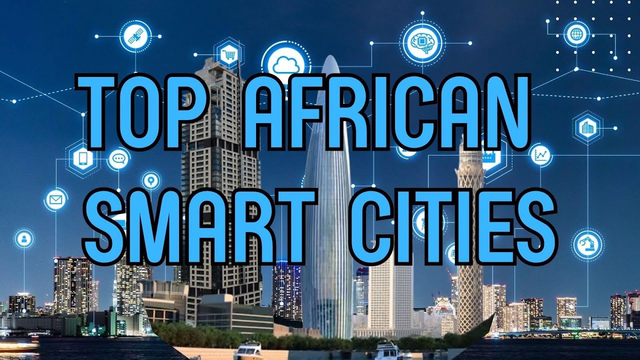 Top African Smart Cities 2023