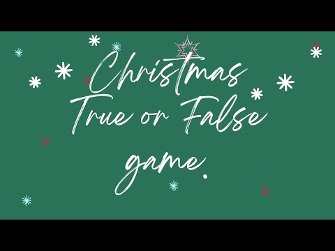 Christmas True or False Quiz. Christmas Facts - True or False