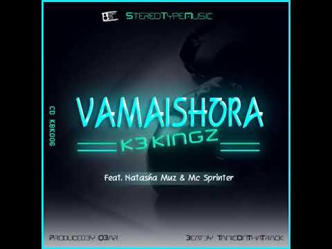 Kb Kings   (Vamaishora ft Natasha Muz & Mic Sprinter)