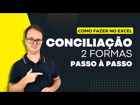 Como Fazer Conciliação no Excel Passo à Passo