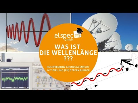 Hochfrequenz Folge 2 - Was ist die Wellenlänge?