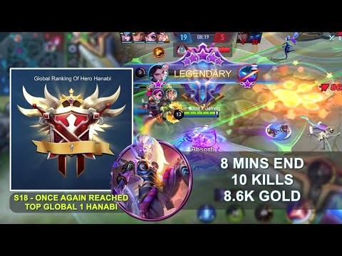 S18 - ONCE AGAIN REACHED TOP GLOBAL 1 HANABI - 8 MINS END - 10 KILLS - 8.6K GOLD !