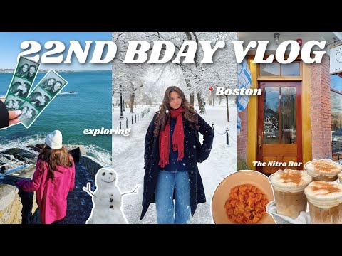 spending my 22ND birthday in BOSTON | bday celebration, exploring the city, coffee and ice skating