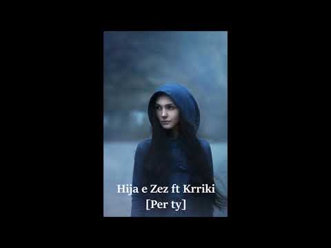PER TY  [Hija e Zez & Krriki]