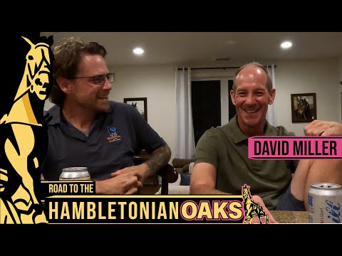 2022 Road To The Hambletonian Oaks - David Miller