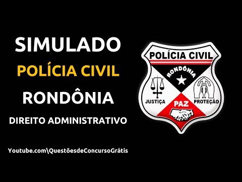 Simulado Policia Civil Rondônia (PC RO) Direito Administrativo