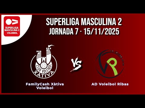 SL2 Masculina · FamilyCash Xàtiva Voleibol - AD Voleibol Rivas · Jornada 7 · 15/11/2025