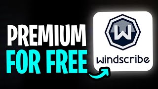 How to Get Windscribe Pro for Free (2025) - Step by Step ✅