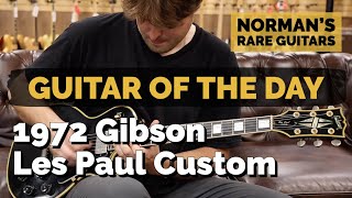 Video thumbnail for Guitar of the Day: 1972 Gibson Les Paul Custom | Norman's Rare Guitars by Normans Rare Guitars