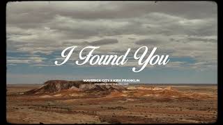 I Found You