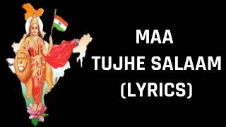 Maa Tujhe Salaam (Lyrics) AR Rahman | Patriotic - YouTube