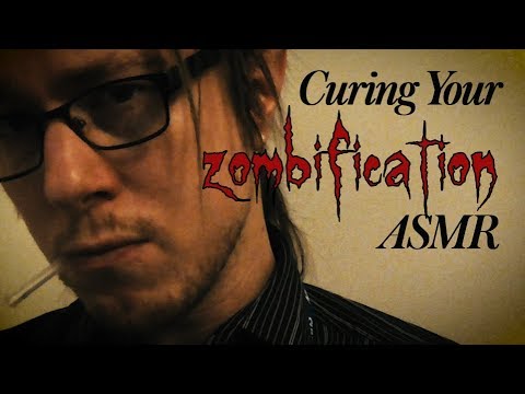 Treating a Zombie ASMR Medical Roleplay (Dr. Roberts Cures You)