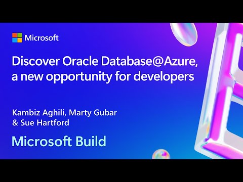Discover Oracle Database@Azure a new opportunity for developers | BRKFP297