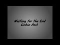 Linkin Park - Waiting for the End (1 Hour Loop)