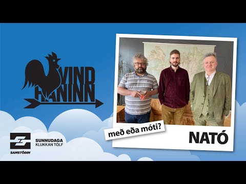 Vindhaninn – NATÓ: með eða móti?