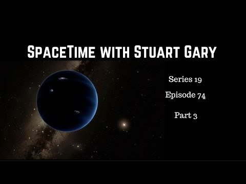 More Evidence Of A Planet 9 - SpaceTime with Stuart Gary S19E74 Part 3