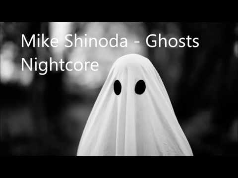 Mike Shinoda - Ghosts (Nightcore w/ lyrics)