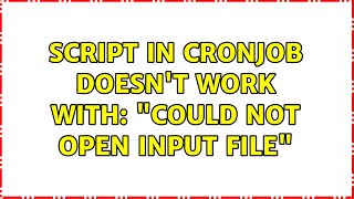script in cronjob doesn&#39;t work with: &quot;Could not open input file&quot;