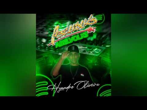 CD #ABELVOLKS 2021{SETEMBRO}✓HOUSE HYANDRO OLIVEIRA #ÓPAI #TA #ONLINE🔥🎶 LINK PARA DOWNLOAD A BAIXO 👇