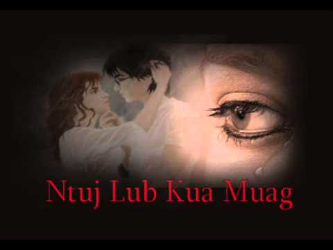 Ua Ib Siab Mog - Classic Hmong Song